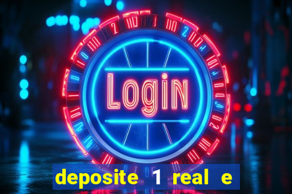 deposite 1 real e ganhe 20